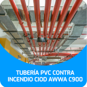 TUBERÍA PVC CONTRA INCENDIO CIOD AWWA C900