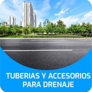 TUBERIAS Y ACCESORIOS PARA DRENAJE